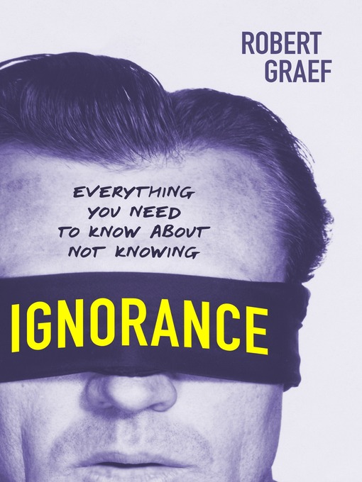 Title details for Ignorance by Robert Graef - Available